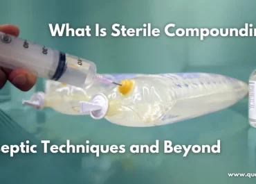What Is Sterile Compounding? Aseptic Techniques and Beyond